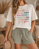 All My Life You Have Been Faithful Graphic Tee