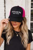 Tried The People Thing Trucker Hat