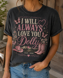 I Will Always Love You Dolly Graphic Tee