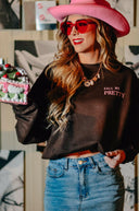 Call Me Pretty & Feed Me Tacos Sweatshirt-Rae Collective, Women's Online Fashion Boutique Located in Phoenix, Arizona (Scottsdale Area)