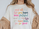 All My Life You Have Been Faithful Graphic Tee-Graphic Tees-Krush Kandy, Women's Online Fashion Boutique Located in Phoenix, Arizona (Scottsdale Area)